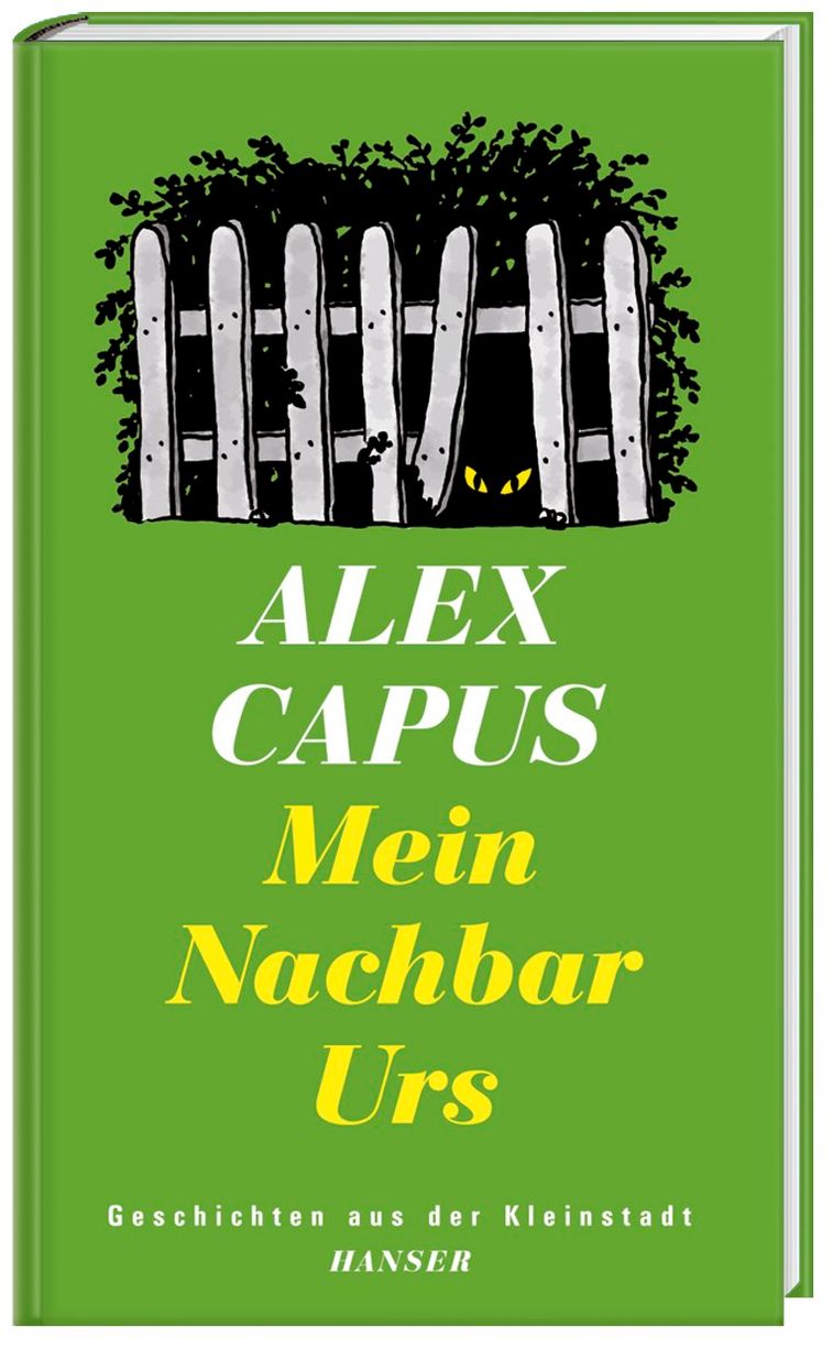 Mein Nachbar Urs Buch von Alex Capus versandkostenfrei bei Weltbild.at