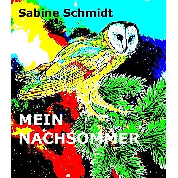 Mein Nachsommer, Sabine Schmidt