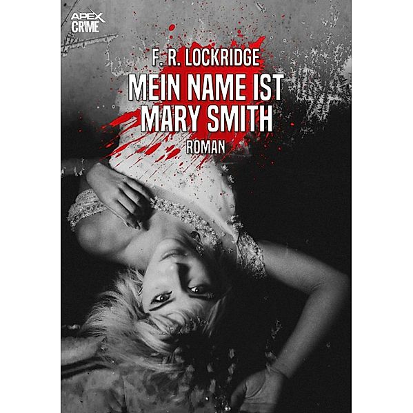 MEIN NAME IST MARY SMITH, F. R. Lockridge