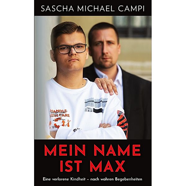 Mein Name ist Max, Sascha Michael Campi