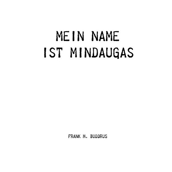 Mein Name ist Mindaugas, Frank Buddrus