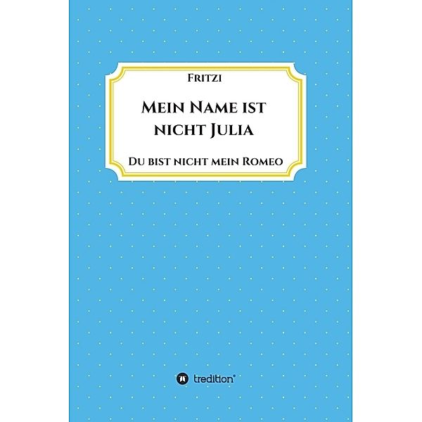 Mein Name ist nicht Julia, Frit zi