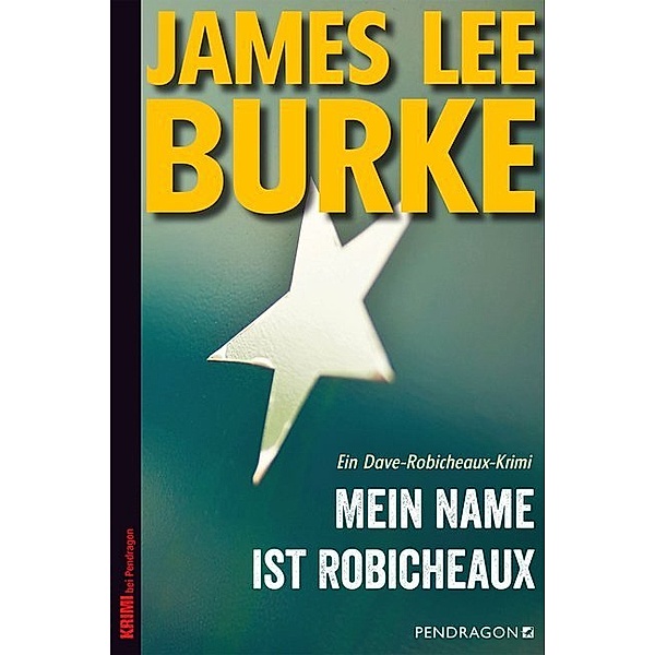 Mein Name ist Robicheaux, James Lee Burke