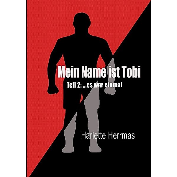 Mein Name ist Tobi, Hariette Herrmas