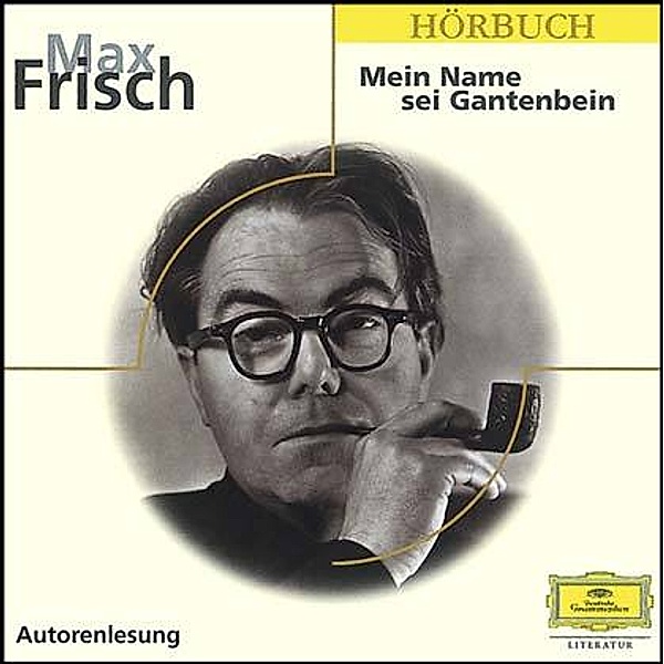 Mein Name sei Gantenbein, 1 Audio-CD, Max Frisch