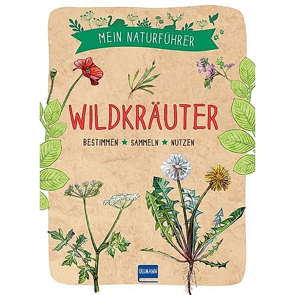 Mein Naturführer / Mein Naturführer - Wildkräuter, Francois Couplan