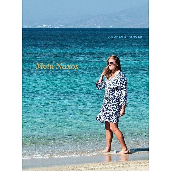 Mein Naxos, Andrea Springer