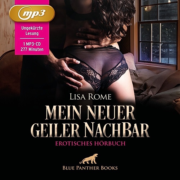Mein neuer geiler NachBar | Erotik Audio Story | Erotisches Hörbuch MP3CD,Audio-CD, MP3, Lisa Rome
