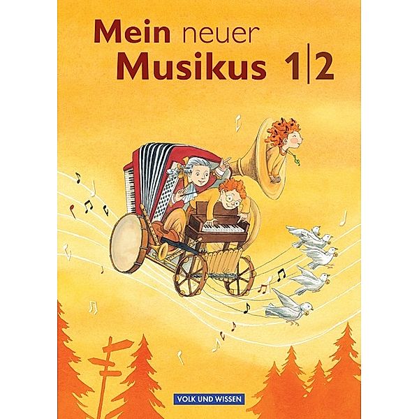 Mein neuer Musikus - Aktuelle Ausgabe - 1./2. Schuljahr, Sonja Hoffmann, Anja-Maria Gläser, Axel Schmidt, Annerose Schnabel