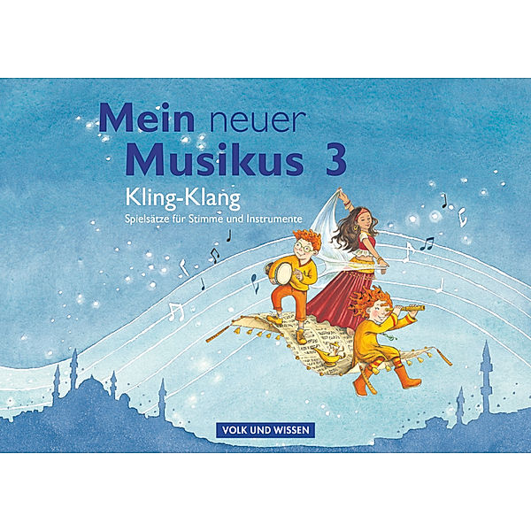 Mein neuer Musikus - Aktuelle Ausgabe - 3. Schuljahr, Sonja Hoffmann, Anja-Maria Gläser