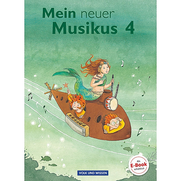 Mein neuer Musikus - Aktuelle Ausgabe - 4. Schuljahr, Anja-Maria Gläser, Anne Boss