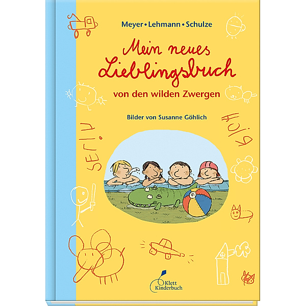 Mein neues Lieblingsbuch von den wilden Zwergen, Meyer/Lehmann/Schulze
