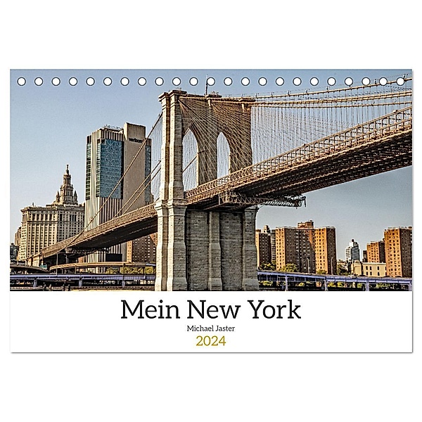 Mein New York Michael Jaster (Tischkalender 2024 DIN A5 quer), CALVENDO Monatskalender, Michael Jaster