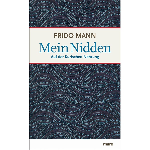 Mein Nidden / Meine Insel, Frido Mann