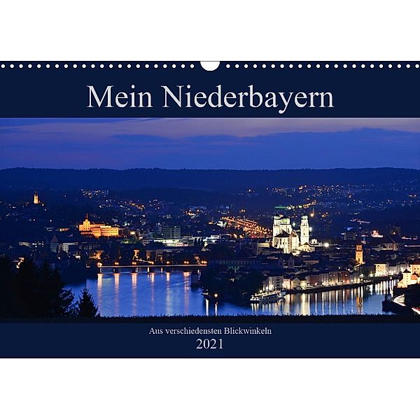 Mein Niederbayern (Wandkalender 2021 DIN A3 quer), Christian Haidl
