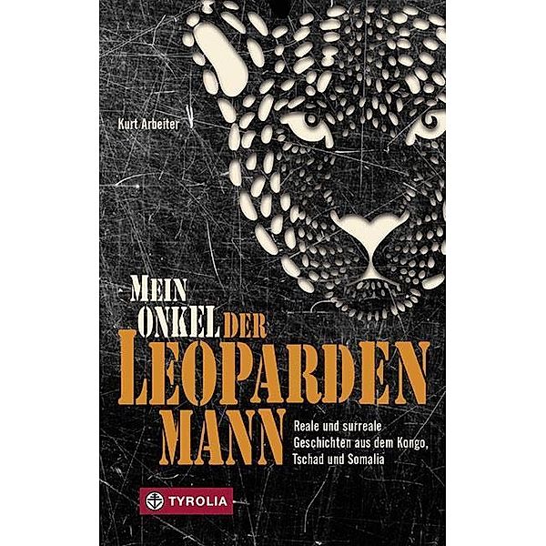 Mein Onkel der Leopardenmann, Kurt Arbeiter