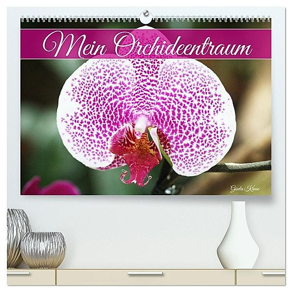 Mein Orchideentraum (hochwertiger Premium Wandkalender 2024 DIN A2 quer), Kunstdruck in Hochglanz, Gisela Kruse