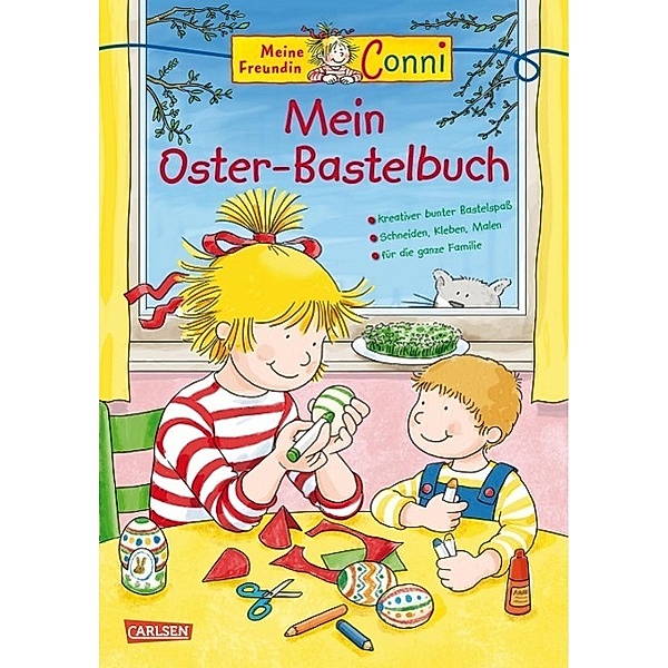 Mein Oster-Bastelbuch / Conni Gelbe Reihe Bd.16, Hanna Sörensen