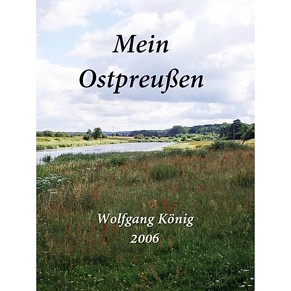 Mein Ostpreussen, Wolfgang König