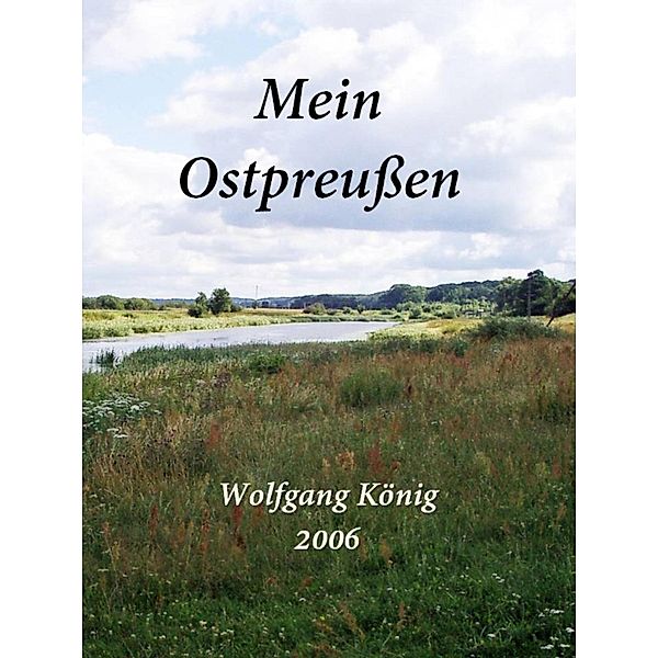 Mein Ostpreußen, Wolfgang König