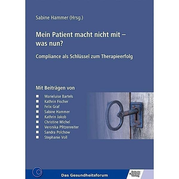 Mein Patient macht nicht mit - was nun?, Sandra Polchow, Veronika Pfitzenreiter, Kathrin Fischer, Sabine Hammer