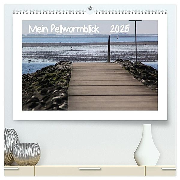 Mein Pellwormblick (hochwertiger Premium Wandkalender 2025 DIN A2 quer), Kunstdruck in Hochglanz, Calvendo, Sylvia Lessing