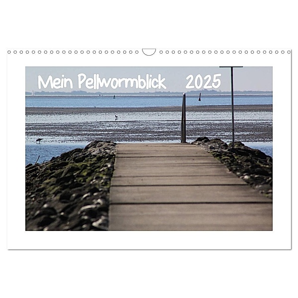 Mein Pellwormblick (Wandkalender 2025 DIN A3 quer), CALVENDO Monatskalender, Calvendo, Sylvia Lessing
