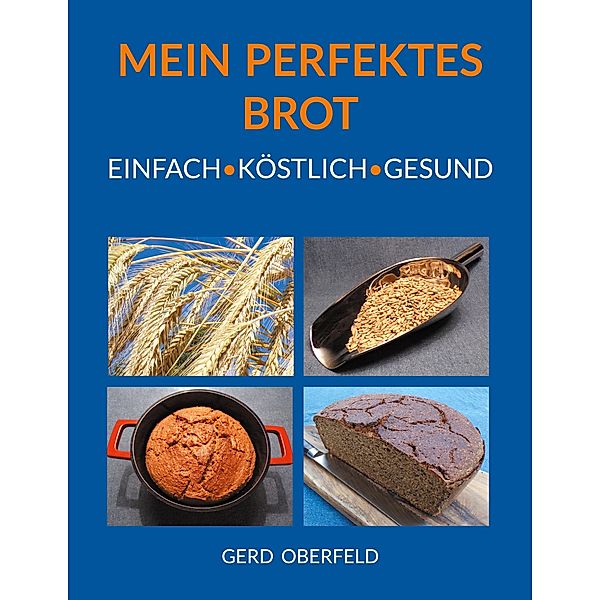 Mein Perfektes Brot, Gerd Oberfeld