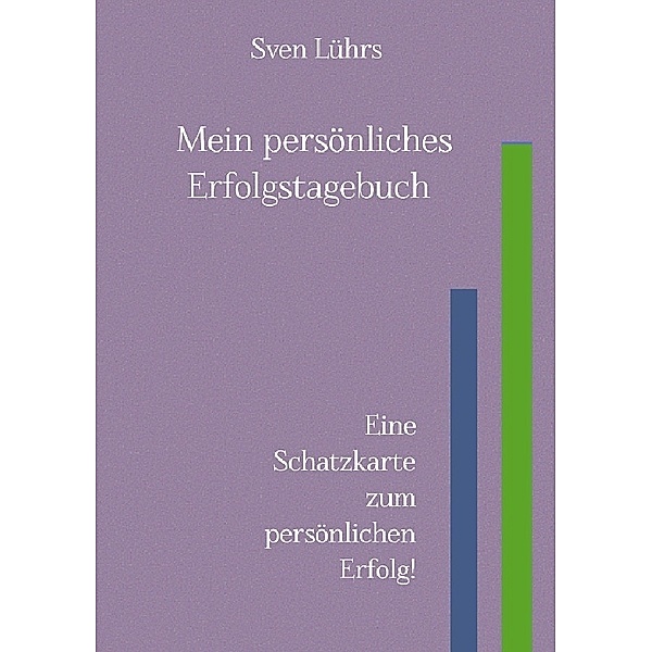Mein persönliches Erfolgsbuch, Sven Lührs