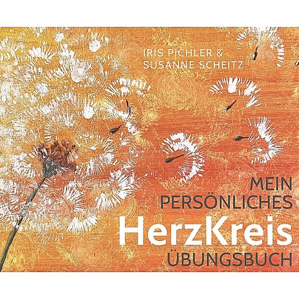 Mein persönliches HerzKreis Übungsbuch, Iris Pichler, Susanne Scheitz
