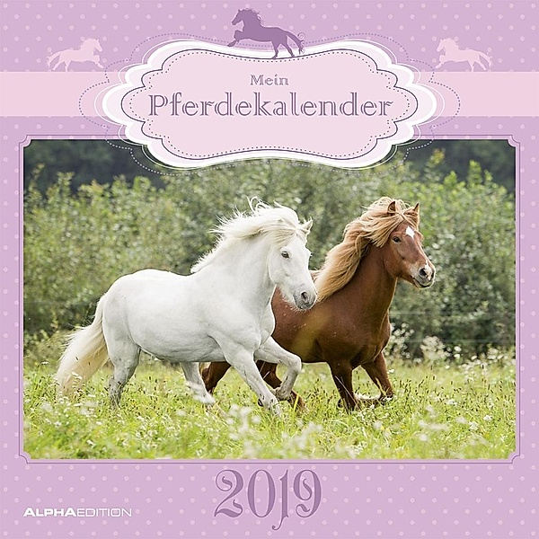 Mein Pferdekalender 2019, ALPHA EDITION
