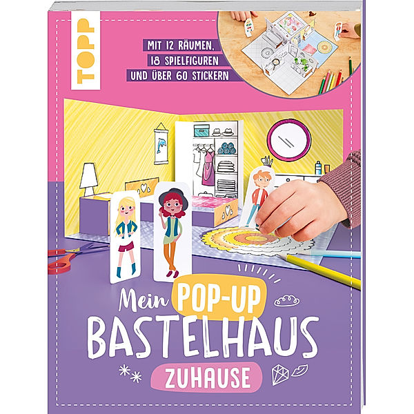 Mein Pop-up Bastelhaus-Zuhause, Carmen Eisendle