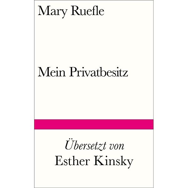 Mein Privatbesitz, Mary Ruefle