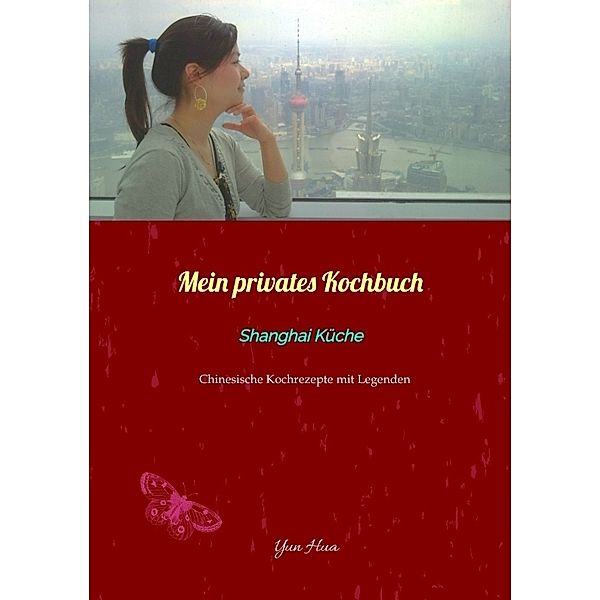 Mein privates Kochbuch, Yun Hua