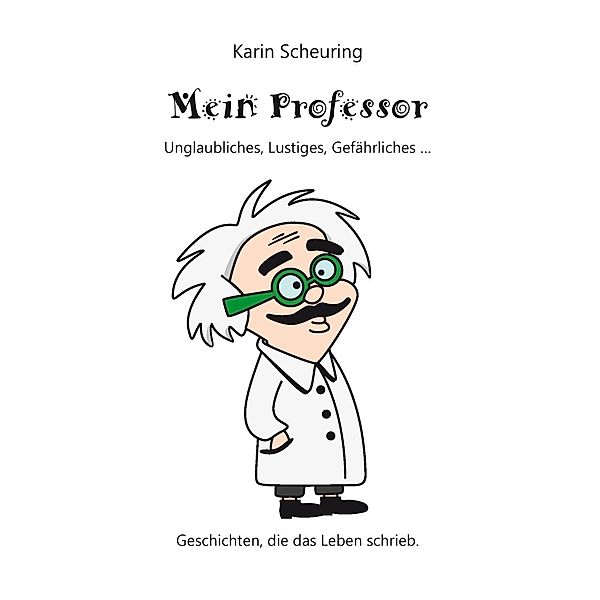 Mein Professor, Karin Scheuring