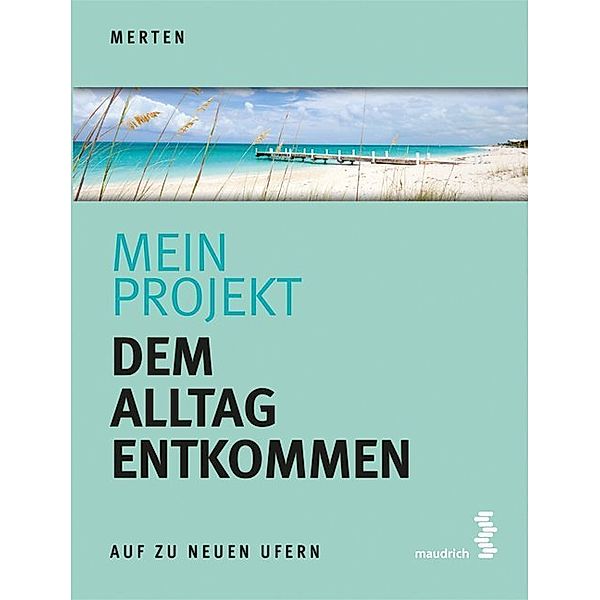 Mein Projekt: Dem Alltag entkommen, René Merten