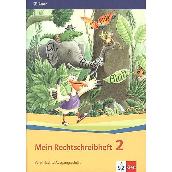 Mein Rechtschreibheft. Ausgabe ab 2015 / Mein Rechtschreibheft 2