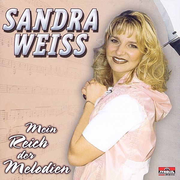 Mein Reich Der Melodien, Sandra Weiss