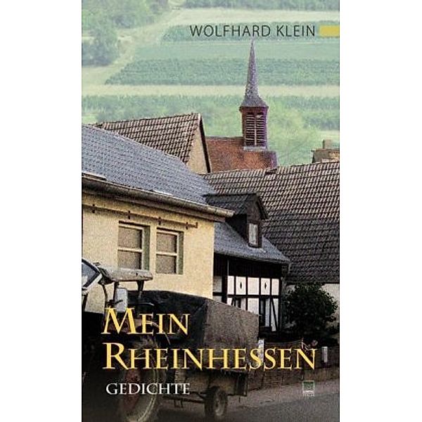 Mein Rheinhessen, Wolfhard Klein