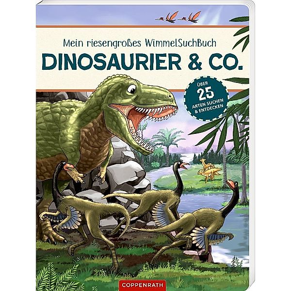 Mein riesengrosses Wimmel-Such-Buch: Dinosaurier & Co.