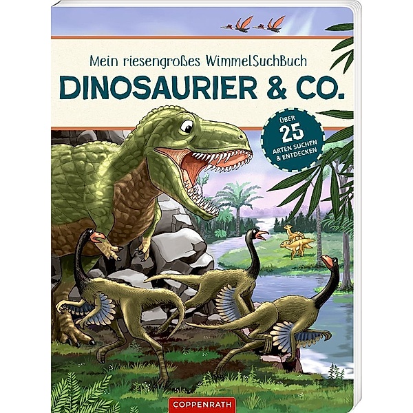 Mein riesengroßes Wimmel-Such-Buch: Dinosaurier & Co.