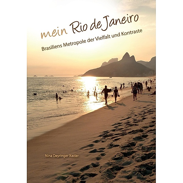 Mein Rio de Janeiro, Nina Deyringer Xavier