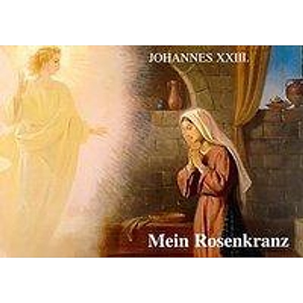 Mein Rosenkranz, Johannes XXIII.