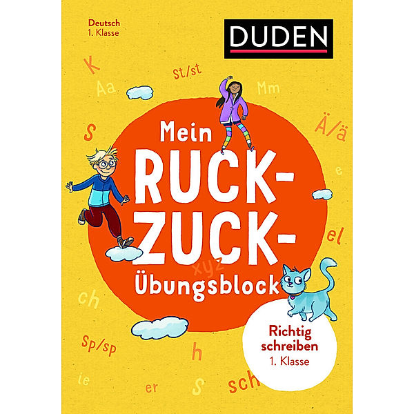 Mein Ruckzuck-Übungsblock Richtig schreiben 1. Klasse, Ute Müller-Wolfangel, Beate Schreiber