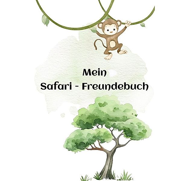 Mein Safari Freundebuch, Denise Fritzlar