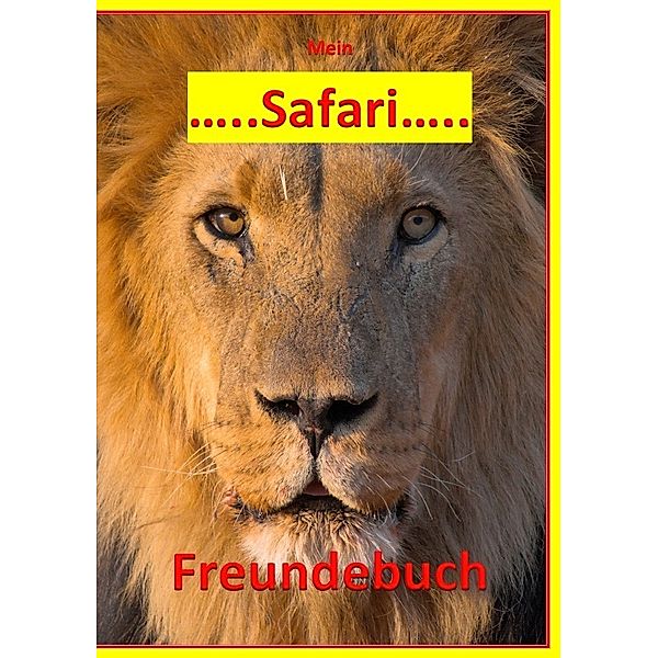 Mein Safari Freundebuch, Denis Geier
