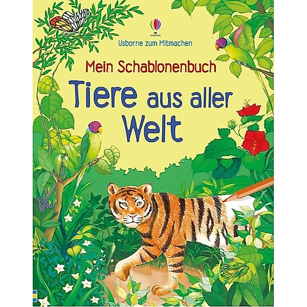 Mein Schablonenbuch: Tiere aus aller Welt, Ruth Brocklehurst, Laurence Cleyet-Merle