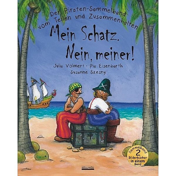 Mein Schatz. Nein, meiner!, Julia Volmert, Susanne Szesny