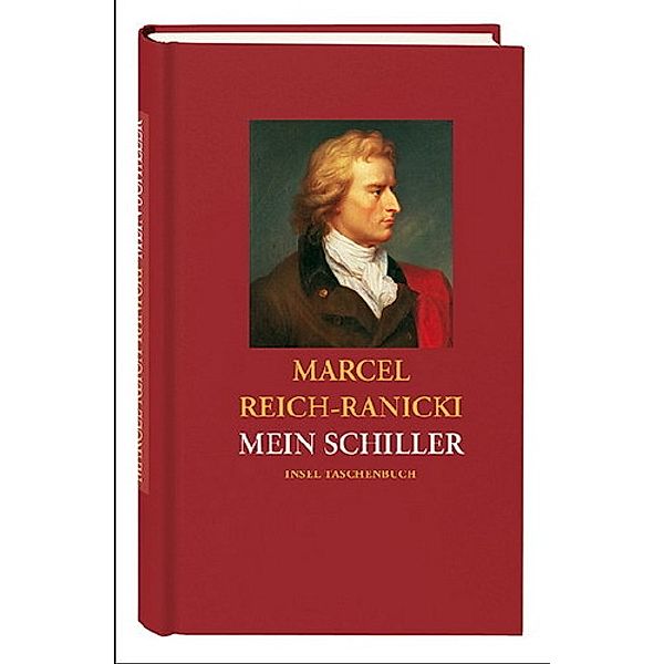 Mein Schiller, Friedrich Schiller