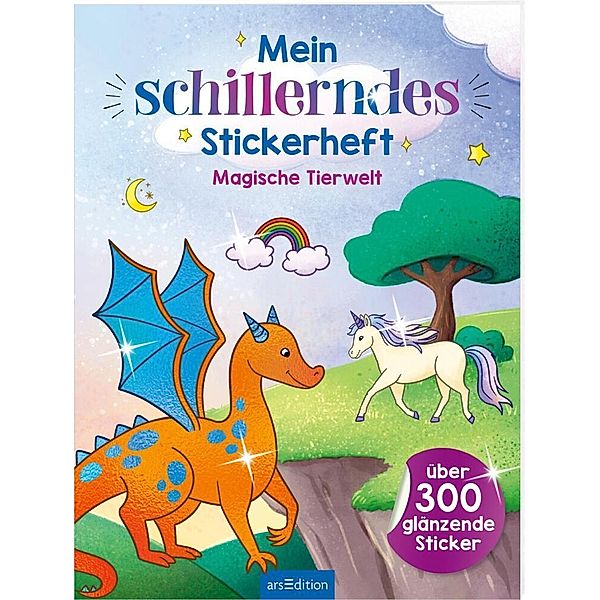 Mein schillerndes Stickerheft -  Magische Tierwelt